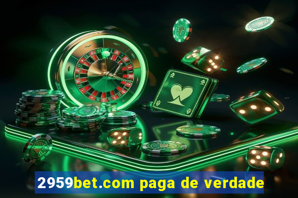 2959bet.com paga de verdade